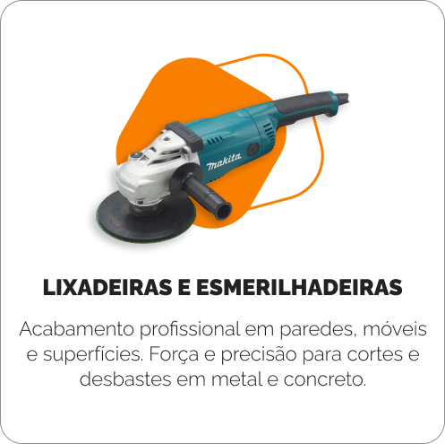 Lixadeiras e Esmerilhadeiras